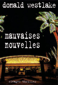 MAUVAISES NOUVELLES