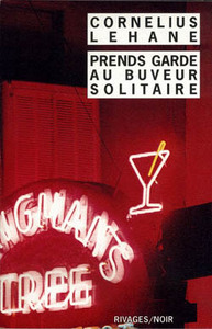 Prends garde au buveur solitaire