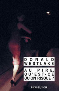 AU PIRE QU'EST-CE QU'ON RISQUE ?