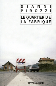 LE QUARTIER DE LA FABRIQUE