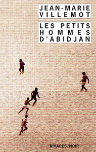 Les petits hommes d'abidjan