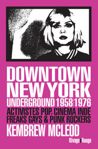 Downtown New York Underground 1958/1976