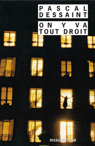 ON Y VA TOUT DROIT