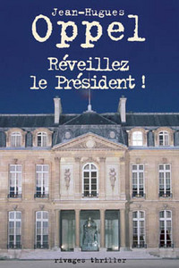 Réveillez le président !