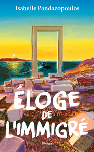 Eloge de l'immigré