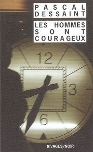 LES HOMMES SONT COURAGEUX