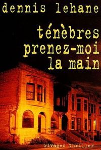 Ténèbres prenez-moi la main