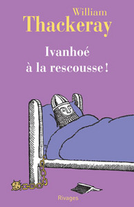 Ivanhoé à la rescousse !