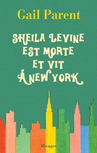 SHEILA LEVINE EST MORTE ET VIT A NEW YORK