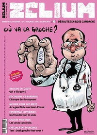 ZELIUM MAGAZINE - T07 - ZELIUM N 7 : OU VA LA GAUCHE ?