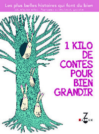 Un kilo de contes pour bien grandi