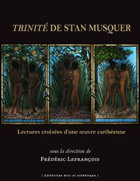 Trinité de Stan Musquer 