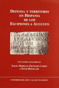 Defensa y territorio en hispania de los escipiones à augusto