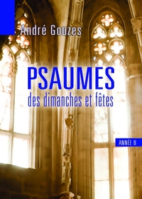 Psaumes des dimanches et fêtes : Année B