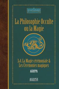 La Philosophie Occulte ou la Magie (T3 et 4)