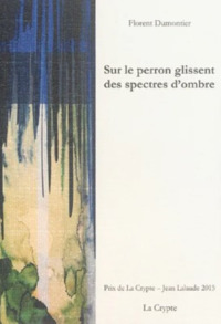 SUR LE PERRON GLISSENT DES SPECTRES D'OMBRE