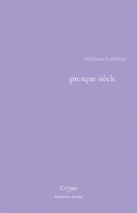 PRESQUE SIECLE