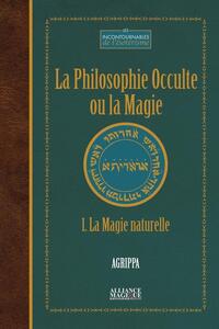 La Philosophie Occulte ou la Magie (T1)