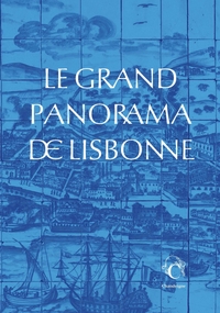 LE GRAND PANORAMA DE LISBONNE (MUSEE DE L'AZULEJO)