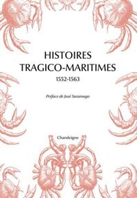 HISTOIRES TRAGICO MARITIMES (1552-1563)