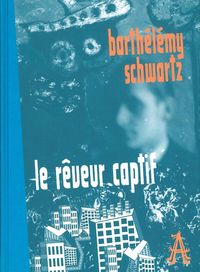 LE REVEUR CAPTIF