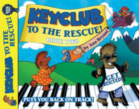 KEYCLUB TO THE RESCUE BOOK TWO PIANO