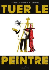 TUER LE PEINTRE