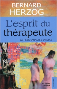 L'esprit du thérapeute - La psychanalyse d'Alice