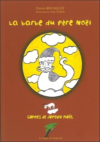 La barbe du Père Noël - Contes de joyeux Noêl