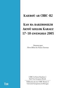 Kaieroù ar CRBC-R2 - "kan ha barzhoniezh" aktoù kollok Karaez, 17-18 gwengolo 2005