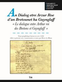 An dialog etre Arzur Roe d'an Bretounet ha Guynglaff - texte prophétique breton en vers, 1450