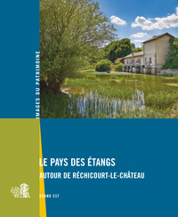 Le Pays des Étangs autour de Réchicourt-le-Château