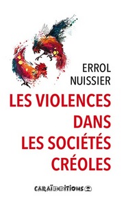 LES VIOLENCES DANS LES SOCIETES CREOLES