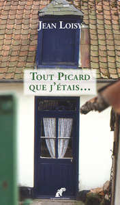 Tout Picard que j'étais