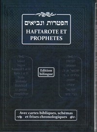Haftarote et Prophètes - avec cartes bibliques, schémas et frises