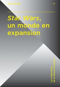 Star Wars, un monde en expansi