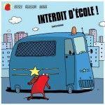 PETIT CRAPAUD ROUGE T. 1 - INTERDIT D'ECOLE !