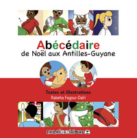 ABECEDAIRE DE NOEL AUX ANTILLES-GUYANE