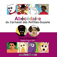 ABECEDAIRE DU CARNAVAL DES ANTILLES-GUYANE