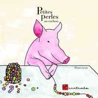 Petites Perles Au Cochon