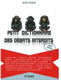 Petit dictionnaire des débats interdits, mais légaux