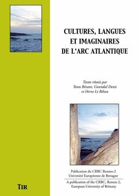 Cultures, langues et imaginaires de l'arc Atlantique