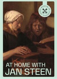 At Home with Jan Steen /anglais