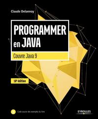 PROGRAMMER EN JAVA - COUVRE JAVA 9