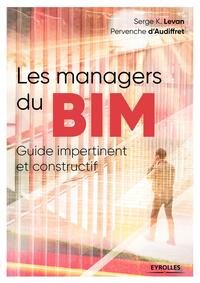 LES MANAGERS DU BIM - GUIDE IMPERTINANT ET CONSTRUCTIF