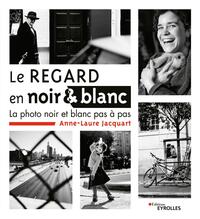 Le regard en noir et blanc