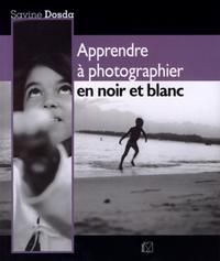 Apprendre à photographier en noir et blanc