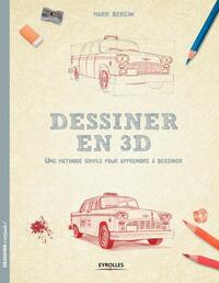 DESSINER EN 3D - UNE METHODE SIMPLE POUR APPRENDRE A DESSINER