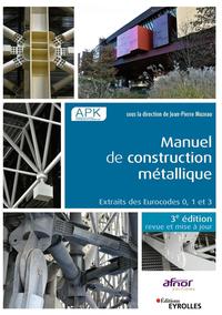 MANUEL DE CONSTRUCTION METALLIQUE - EXTRAITS DES EUROCODES 0, 1 ET 3