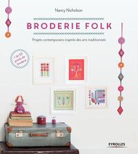 BRODERIE FOLK - PROJETS CONTEMPORAINS INSPIRES DE MOTIFS TRADITIONNELS